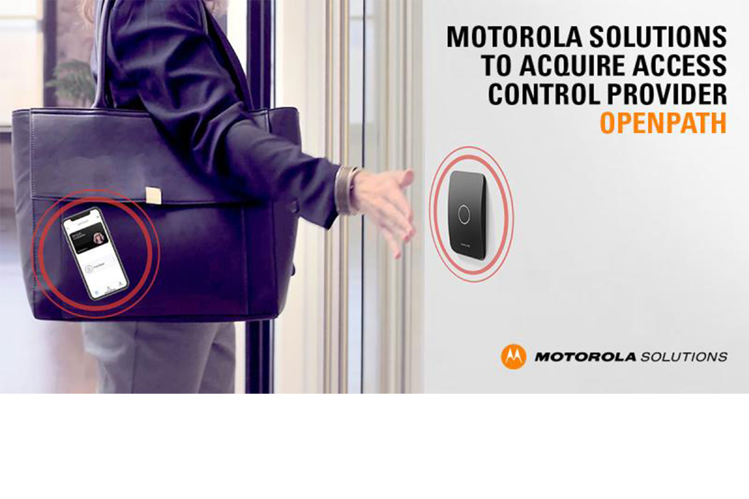 Motorola Solutions to Acquire Cloud-Based Mobile Access Control Provider Openpath